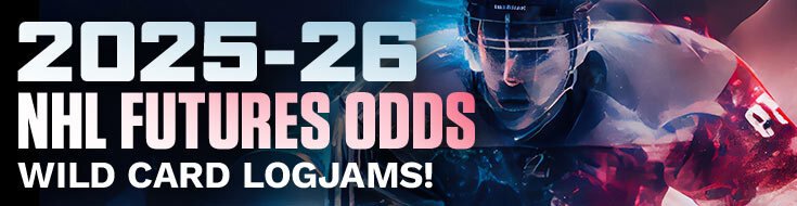 2025-26 NHL Futures Odds – Wild Card Logjams!