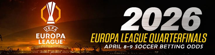 2026 Europa League Quarterfinals – April 8-9 Soccer Betting Odds