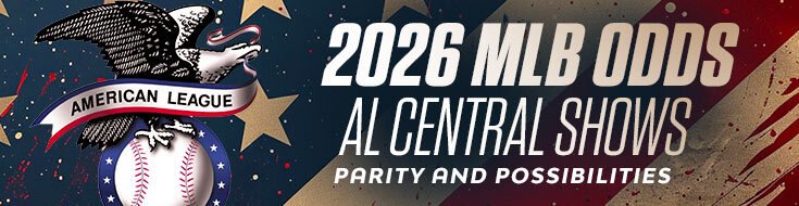 2026 MLB Odds – AL Central Shows Parity and Possibilities