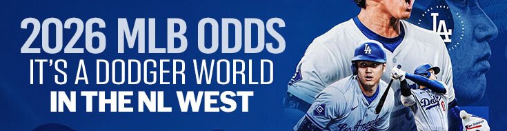 2026 MLB Odds – It’s a Dodger World in the NL West