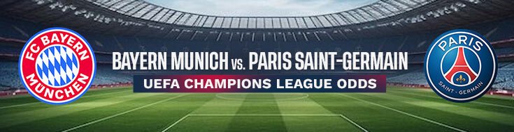 UEFA Champions League Semifinal Bayern Munich vs. PSG Betting Odds (05-06-2026)