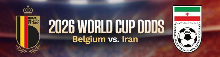 2026 FIFA World Cup Belgium vs. Iran Betting Analysis & Picks (06-21-2026)