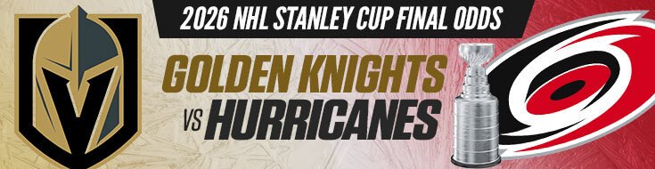 2026 Stanley Cup Final Golden Knights vs. Hurricanes Betting Odds (06-02-2026)