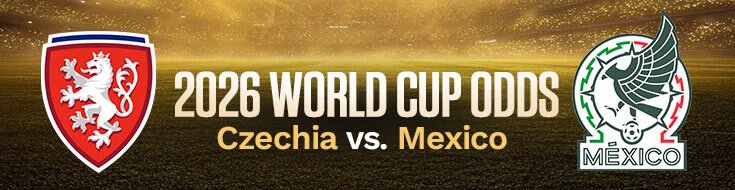 Czechia vs. Mexico FIFA World Cup 2026 Betting Information (06/24/2026)