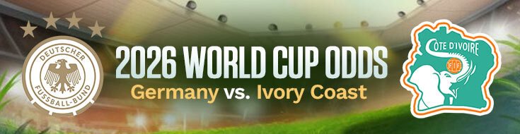 Germany vs Ivory Coast 2026 FIFA World Cup Betting Analysis & Odds (06-20-2026)