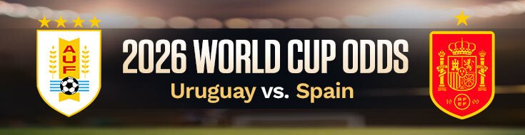 Uruguay vs. Spain FIFA World Cup 2026 Betting Odds & Preview (06-26-2026)
