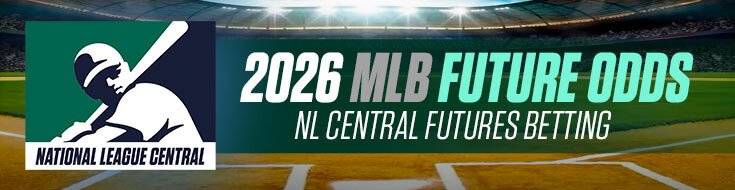 2026 MLB Future Odds – NL Central Futures Betting