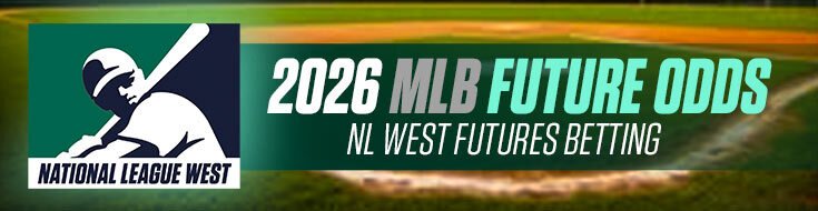 2026 MLB Future Odds – NL West Futures Betting