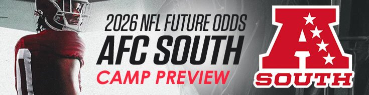 2026 NFL Future Odds – AFC South Camp Preview