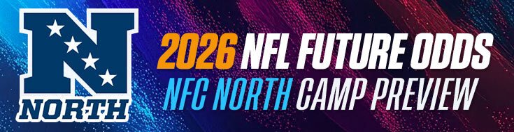 2026 NFL Future Odds – NFC North Camp Preview