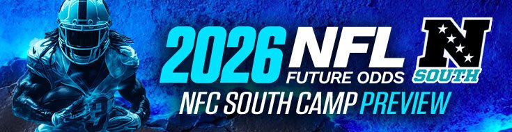 2026 NFL Future Odds – NFC South Camp Preview