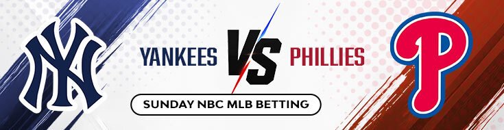 New York Yankees vs. Philadelphia Phillies MLB Betting Preview & Picks (07/26/2026)
