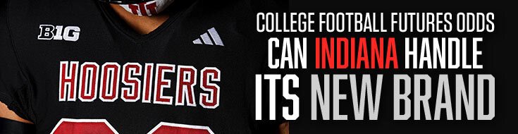 2026 College Football Futures Odds – Can Indiana Handle Its New Brand