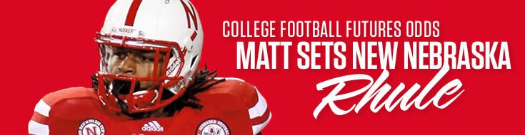 2026 College Football Futures Odds – Matt Sets New Nebraska Rhule