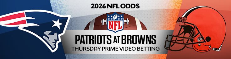 New England Patriots vs. Cleveland Browns NFL Preseason Betting Odds (08/27/2026)