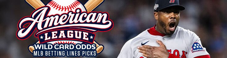 American League Wild Card Odds – MLB Betting Lines Picks