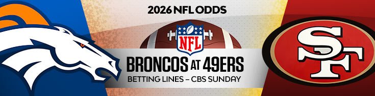 Denver Broncos at San Francisco 49ers NFL Betting Overview (10/04/2026)