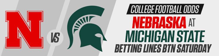 Nebraska Cornhuskers vs. Michigan State Spartans NCAAF Betting Preview (09/26/2026)
