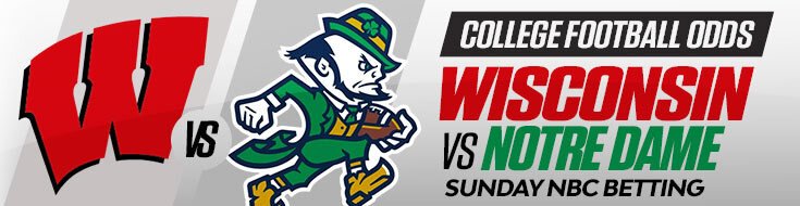 Wisconsin Badgers vs. Notre Dame Fighting Irish NCAAF Betting Lines (09/06/2026)