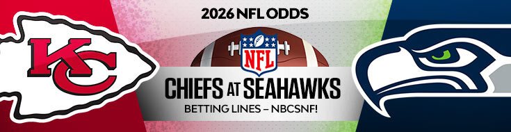 Kansas City Chiefs at Seattle Seahawks NFL Betting Odds & Preview (10/25/2026)
