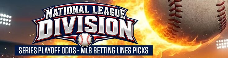 National League Division Series Playoff Odds – MLB Betting Lines Picks