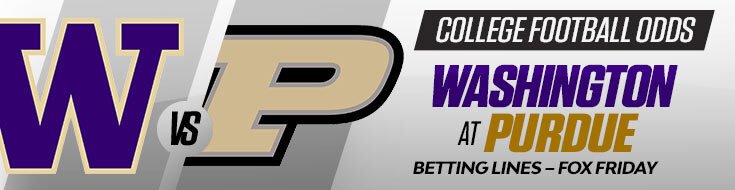 Washington Huskies at Purdue Boilermakers NCAAF Betting Odds (10-16-2026)