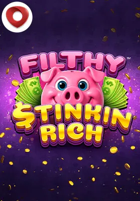 Play Filthy Stinkin Rich Casino Game
