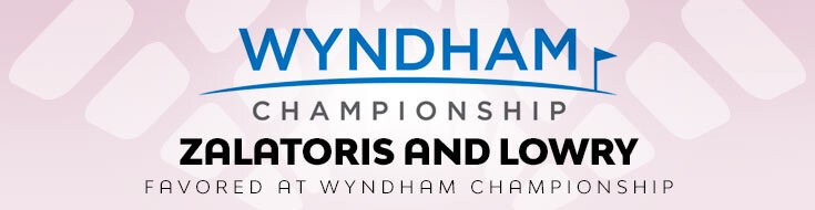 2022 Wyndham Championship Betting Odds & Preview (August 3-7, 2022)