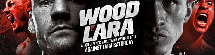 WBA Featherweight Title Wood vs. Lara Boxing Betting Odds (02-18-2023)