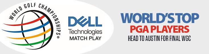 2023 WGC Dell Technologies Match Play Odds March 22-26, 2023