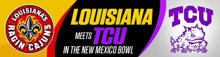 New Mexico Bowl Louisiana Ragin' Cajuns vs. TCU Betting Preview (12-28-2024)