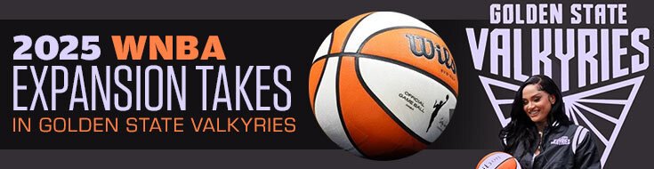 2025 WNBA Expansion Takes in Golden State Valkyries