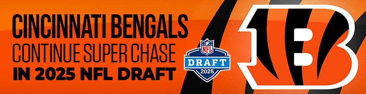 Cincinnati Bengals Continue Super Chase in 2025 NFL Draft