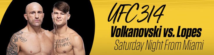 UFC 314 Volkanovski vs. Lopes Featherweight Title Bout Betting Odds (0412-2025)