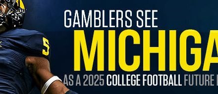 Gamblers See Michigan as a 2025 College Football Future Market Bargain