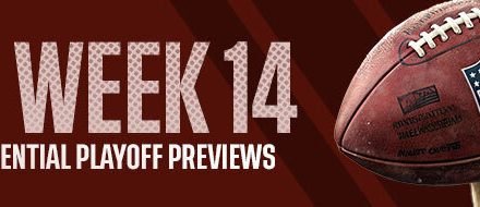 NFL Week 14 Offers Potential Playoff Previews
